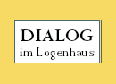 Dialog im Logenhaus